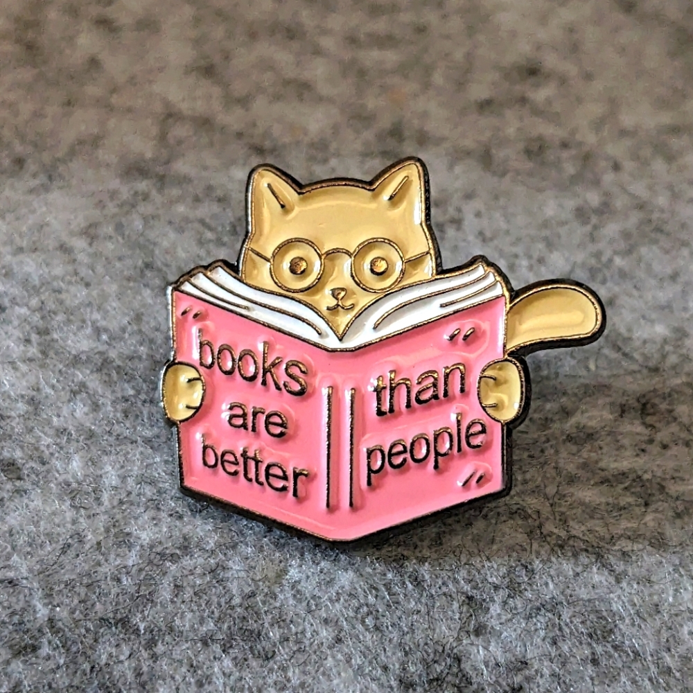 Books Are Better Than People Cat Pin